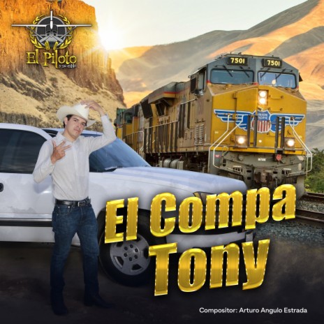 El Compa Tony | Boomplay Music