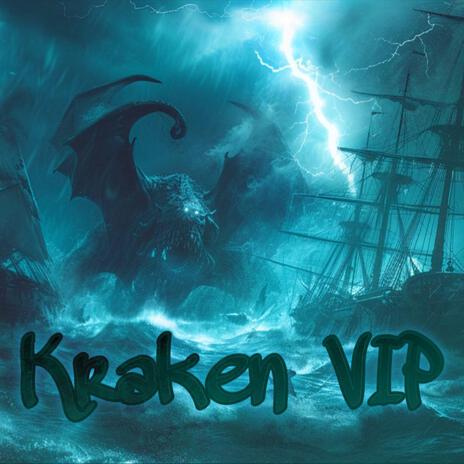 Kraken VIP | Boomplay Music