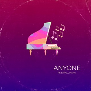 Anyone (Piano Version)