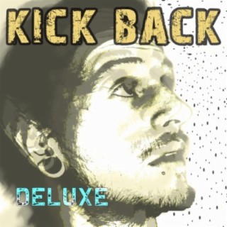 Kick Back Deluxe