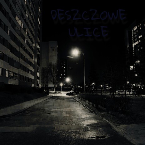 Deszczowe ulice | Boomplay Music