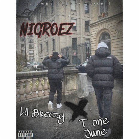 Nigroez ft. T One June | Boomplay Music