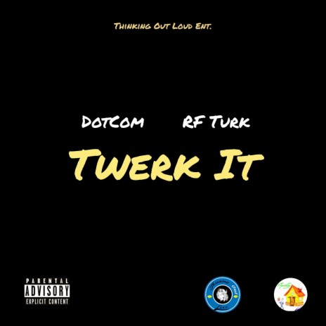 Twerk It ft. RF Turk | Boomplay Music