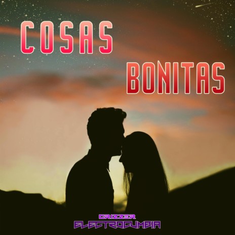 Cosas Bonitas | Boomplay Music