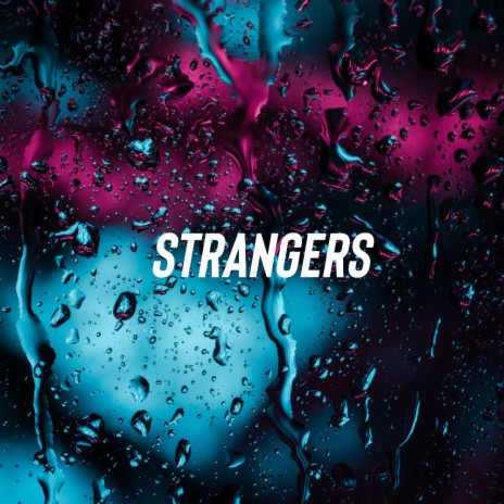 Strangers ft. David Alberto | Boomplay Music