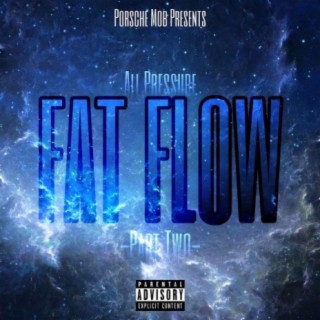 Fat Flow, Pt. 2