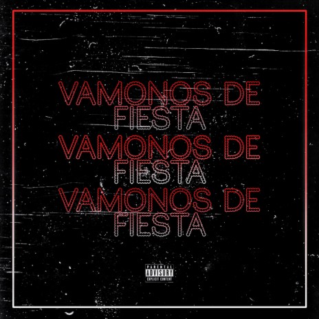 Vamonos De Fiesta | Boomplay Music