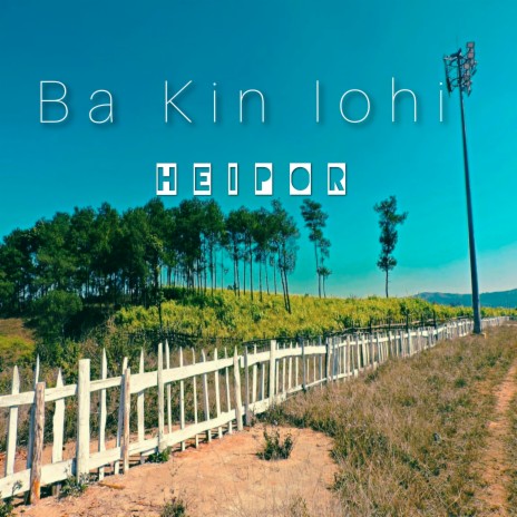 Ba Kin Iohi | Boomplay Music