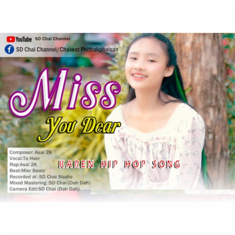 Miss You Dear-Ta Hser x Asai 2K Karen Hip Hop Song | Boomplay Music