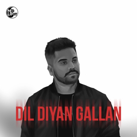 Dil Diyan Gallan | Boomplay Music