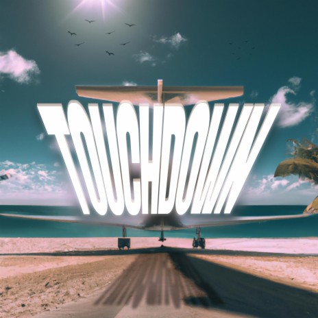 TOUCHDOWN | Boomplay Music