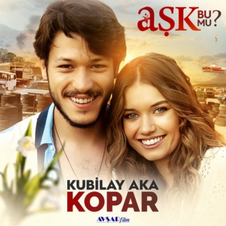 Kopar (Aşk Bu Mu? Orijinal Film Müziği) | Boomplay Music