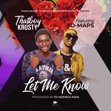 Let Me Know (feat. Yo Maps) | Boomplay Music