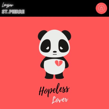 Hopeless Lover ft. Layser | Boomplay Music