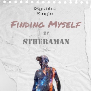 Finding Myself (isgubhu)