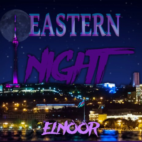 Eastern Night | Boomplay Music