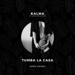 Tumba La Casa (Afro House)