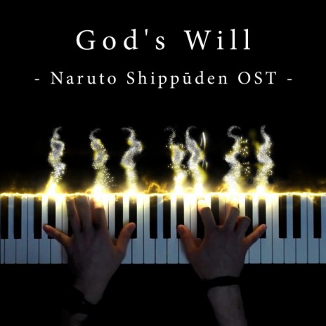 God's Will (From Naruto Shippuden) | Boomplay Music