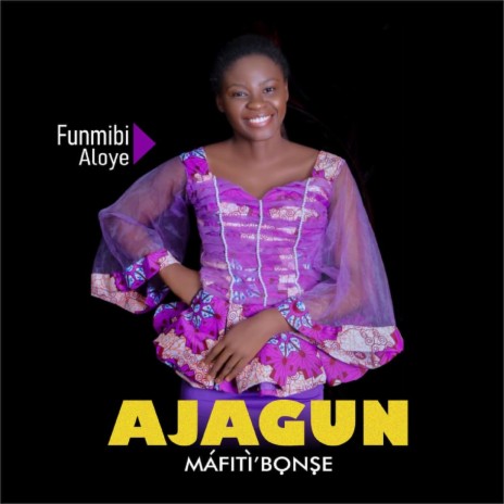 Ajagunmafiti'bonse | Boomplay Music