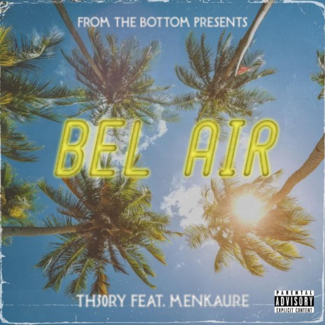 Bel Air ft. Menkaure