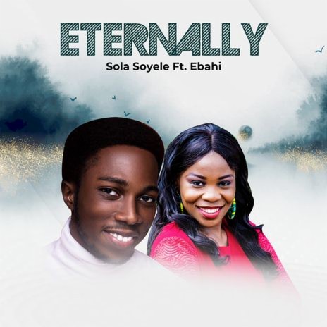 Eternally Ft Ebahi | Boomplay Music