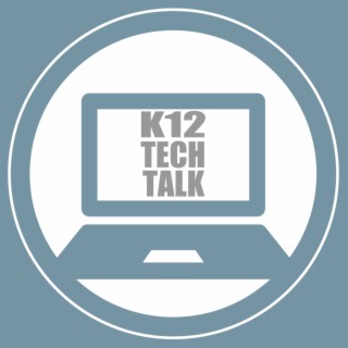Episode 109 - K12 SIX Conference Recap and Doug Levin Interview