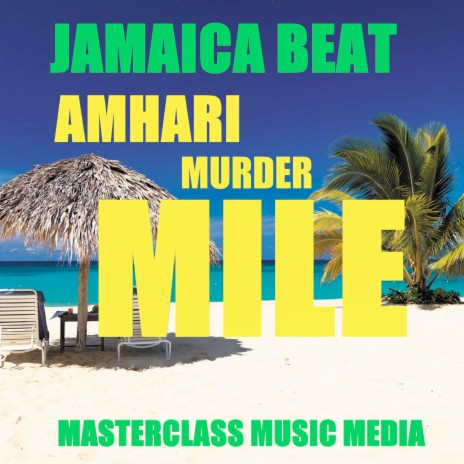 Jamaica Beat Murder Mile