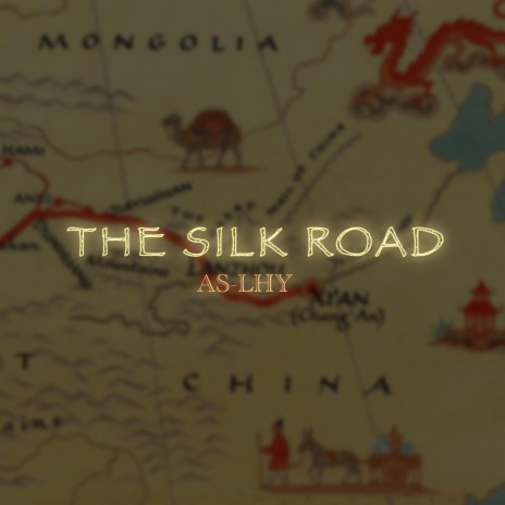 The Silk Road | Boomplay Music