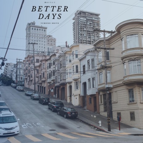 Better Days | Boomplay Music