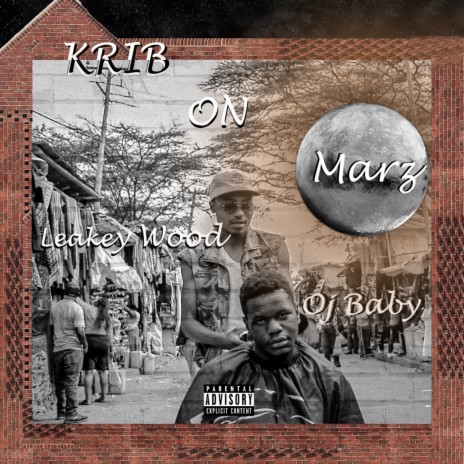 Krib On Marz ft. Leakey Wood | Boomplay Music