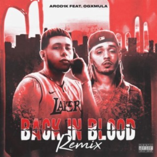 Back in blood remix (feat. OGxMula)