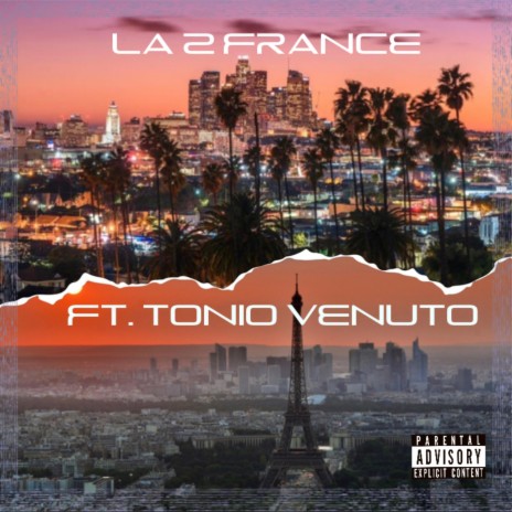 LA 2 France ft. Tonio Venuto | Boomplay Music