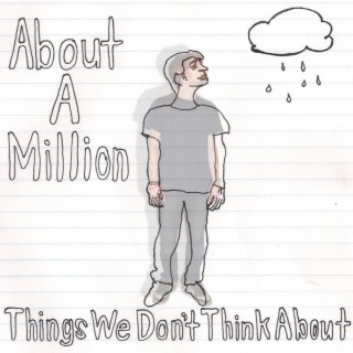 Things We Don't Think About