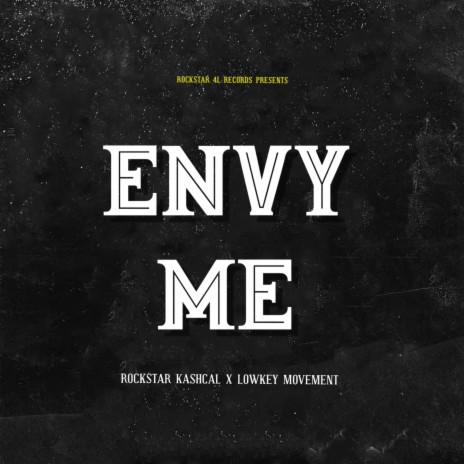 Envy Me ft. Lowkey Movement | Boomplay Music