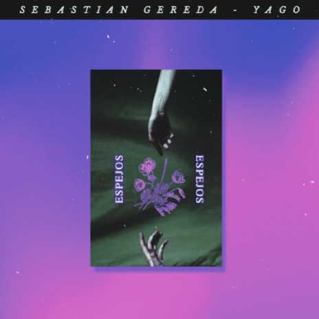 ESPEJOS ft. Yago | Boomplay Music