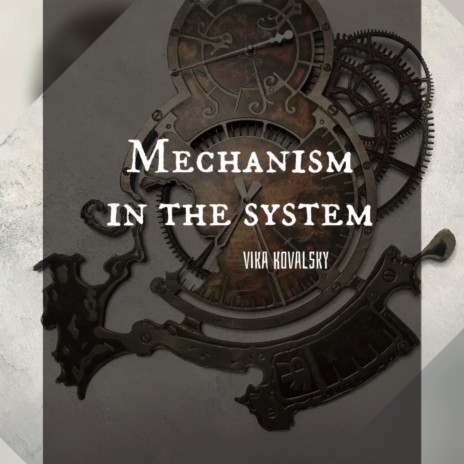 Mechanism in the system | Boomplay Music