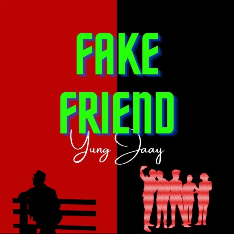 Fake Friend | Boomplay Music