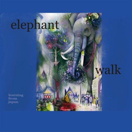 elephant walk | Boomplay Music