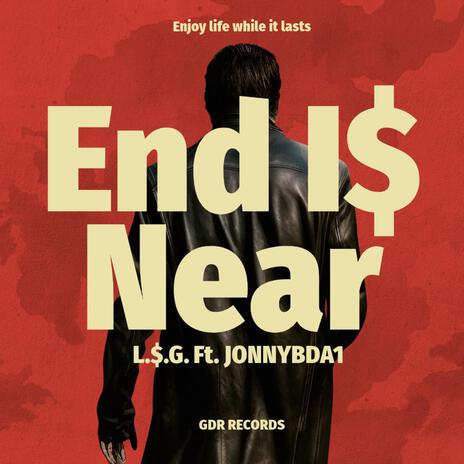 End I$ Near ft. JonnyBDa1 | Boomplay Music