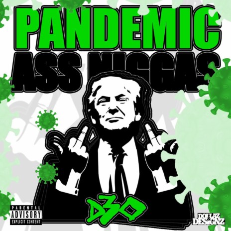 Pandemic Ass Niggas | Boomplay Music