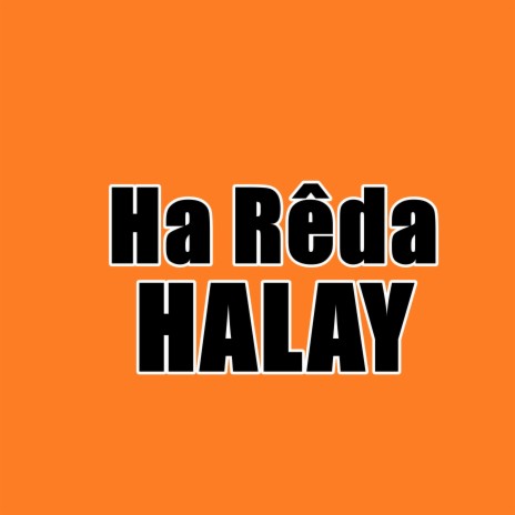 Hal Erez Kürtçe Halay Şarkısı | Boomplay Music