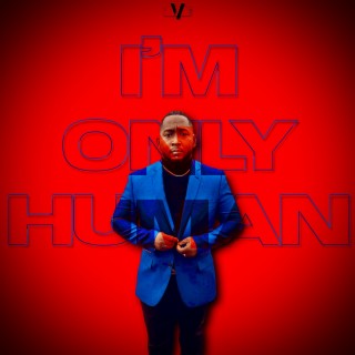 I'm Only Human 3
