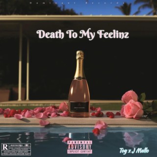 Death To My Feelinz ft. J Mello lyrics | Boomplay Music