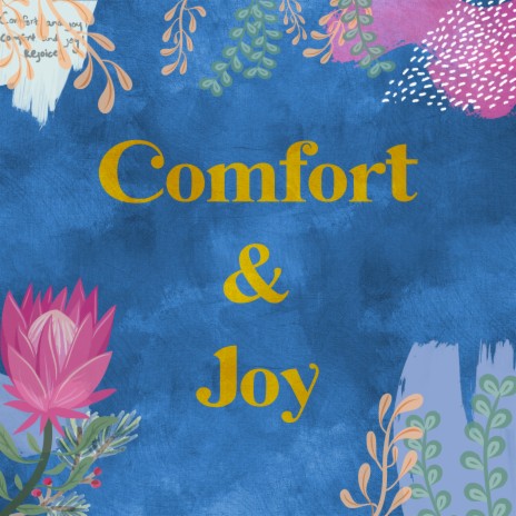 Comfort and Joy | Boomplay Music