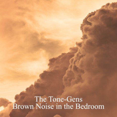 Brown Noise in the Bedroom | Boomplay Music