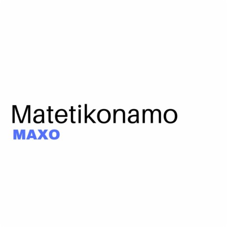 Matetikonamo | Boomplay Music