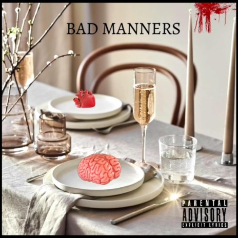Bad Manners | Boomplay Music