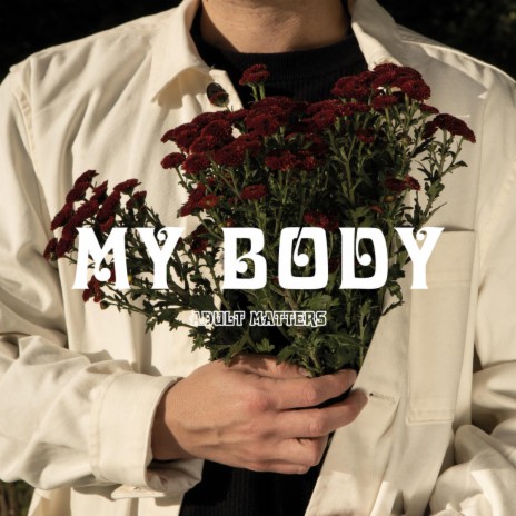 My Body | Boomplay Music