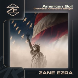 American Soil (Patriotic Americana Songs)