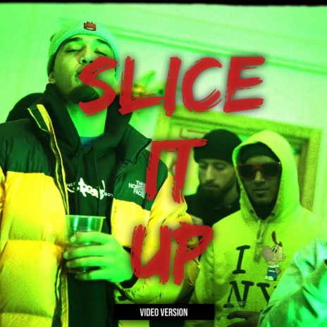 Slice it Up (Video Version) ft. Tanke X Sturdyy | Boomplay Music